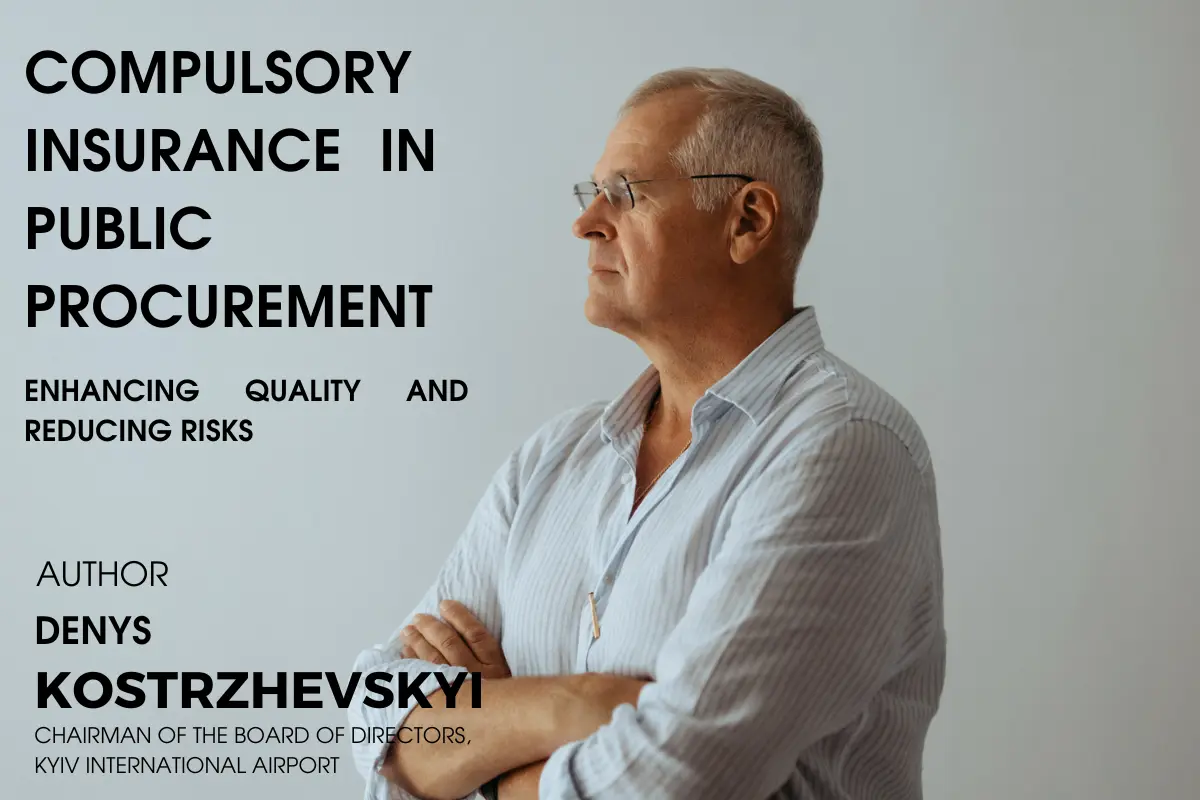 Compulsory Insurance in Public Procurement Denys Kostrzhevskyi